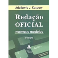 REDAÇAO OFICIAL - NORMAS E MODELOS