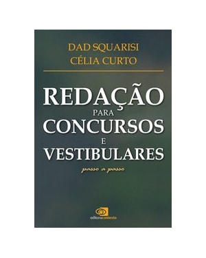 REDAÇÃO PARA CONCURSOS E VESTIBULARES - PASSO A PASSO