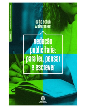 REDAÇÃO PUBLICITÁRIA:: PARA LER, PENSAR E ESCREVER