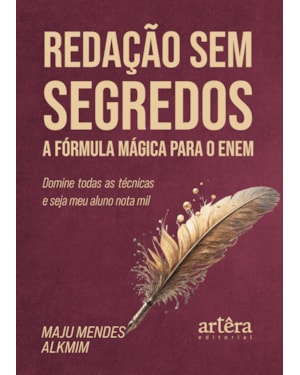 REDAÇÃO SEM SEGREDOS: A FÓRMULA MÁGICA PARA O ENEM - DOMINE TODAS AS TÉCNICAS E SEJA MEU ALUNO NOTA MIL