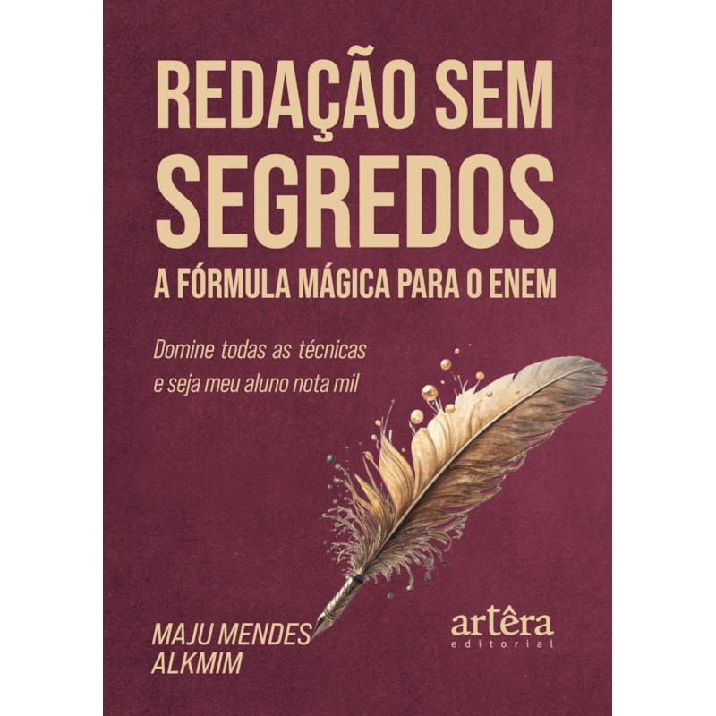 REDAÇÃO SEM SEGREDOS: A FÓRMULA MÁGICA PARA O ENEM - DOMINE TODAS AS TÉCNICAS E SEJA MEU ALUNO NOTA MIL