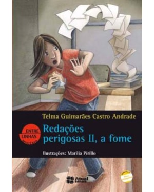 REDAÇÕES PERIGOSAS II, A FOME
