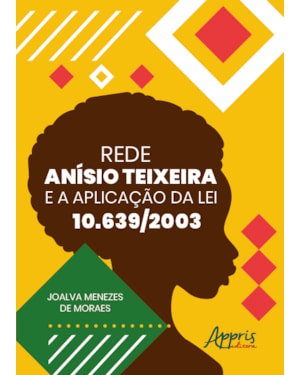 REDE ANÍSIO TEIXEIRA E A APLICAÇÃO DA LEI 10. 639/2003