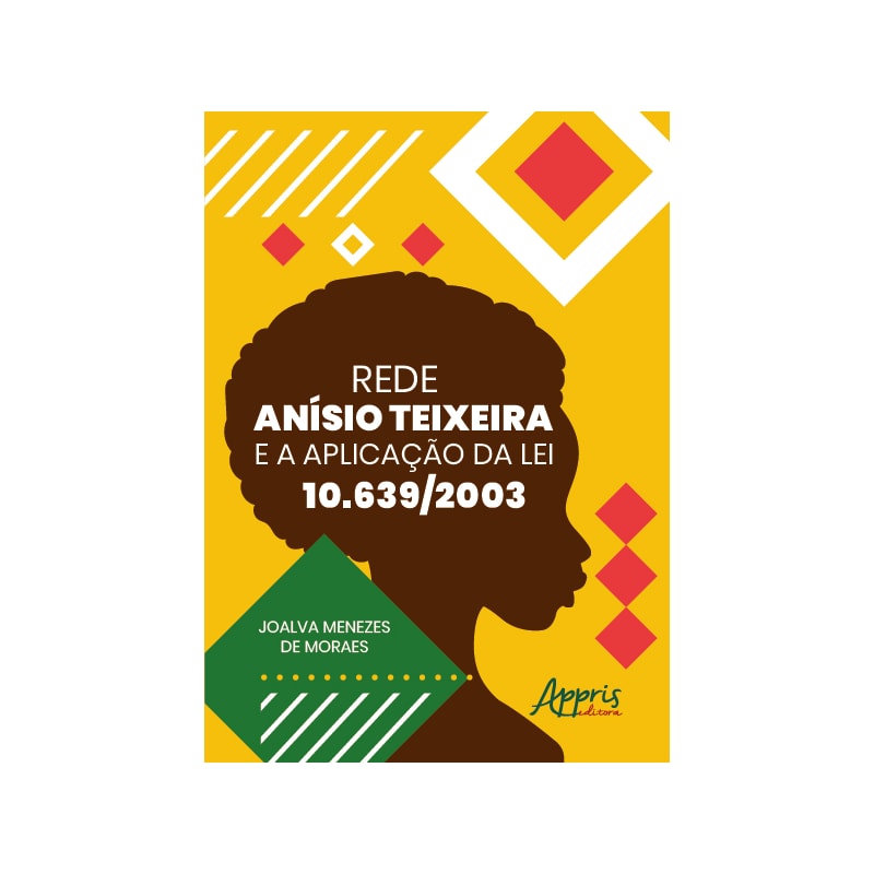 REDE ANÍSIO TEIXEIRA E A APLICAÇÃO DA LEI 10. 639/2003