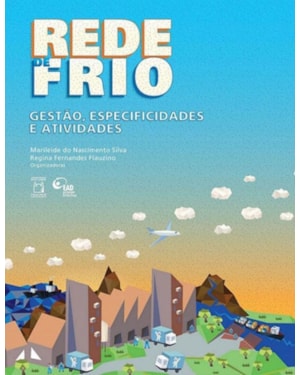 REDE DE FRIO - GESTÃO, ESPECIFICIDADES E ATIVIDADES