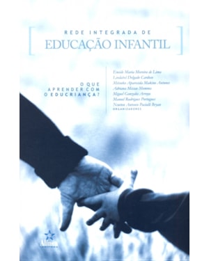 REDE INTEGRADA DE EDUCACAO INFANTIL: O QUE APRENDER COM O EDUCRIANCA? - 1