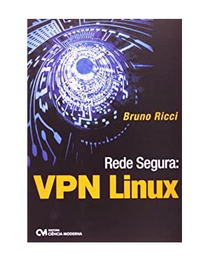 REDE SEGURA: VPN LINUX - 1