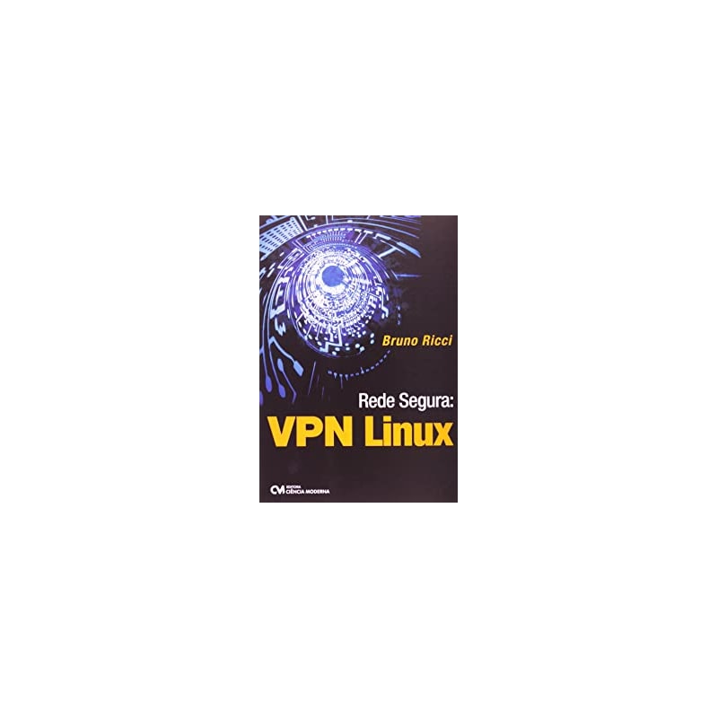 REDE SEGURA: VPN LINUX - 1