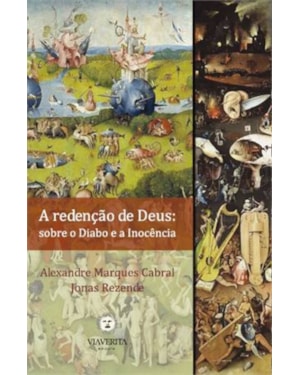 REDENCAO DE DEUS, A - SOBRE O DIABO E A INOCENCIA