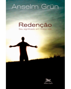 REDENÇÃO - SEU SIGNIFICADO EM NOSSA VIDA
