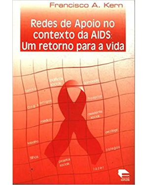 REDES DE APOIO NO CONTEXTO DA AIDS: UM RETORNO PARA A VIDA
