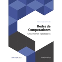 REDES DE COMPUTADORES: FUNDAMENTOS E PROTOCOLOS