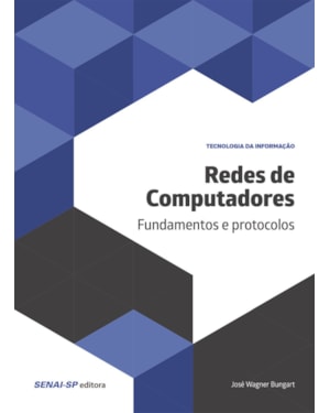 REDES DE COMPUTADORES: FUNDAMENTOS E PROTOCOLOS