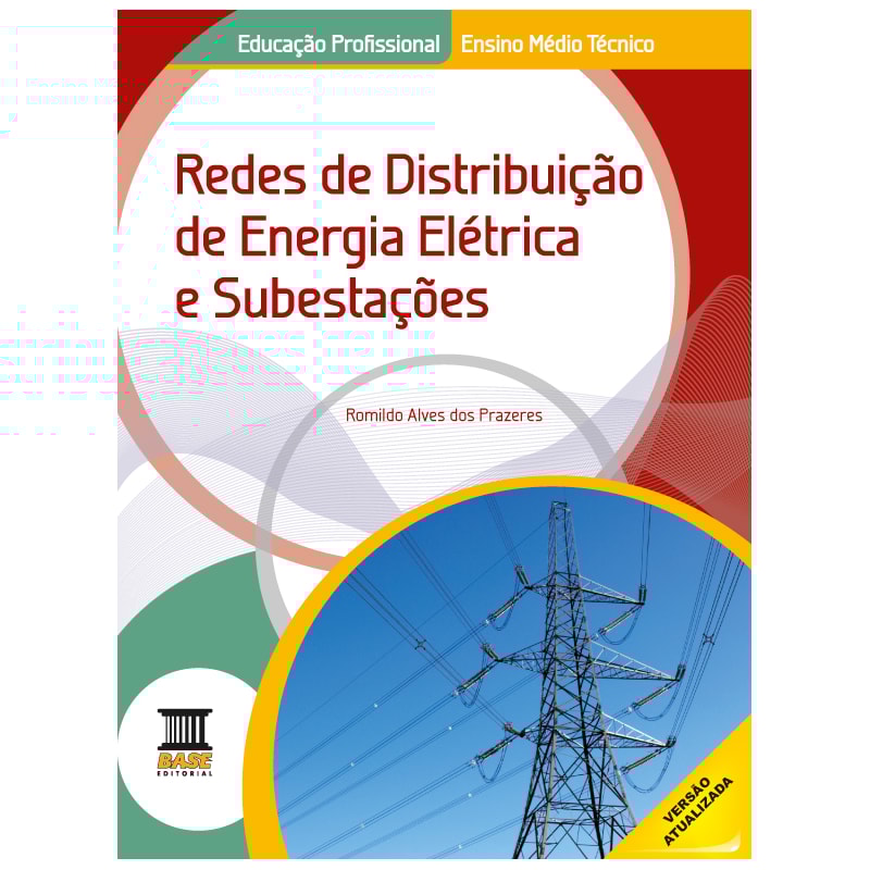 REDES DE DISTRIBUIÇÃO DE ENERGIA ELÉTRICA E SUBESTAÇÃO