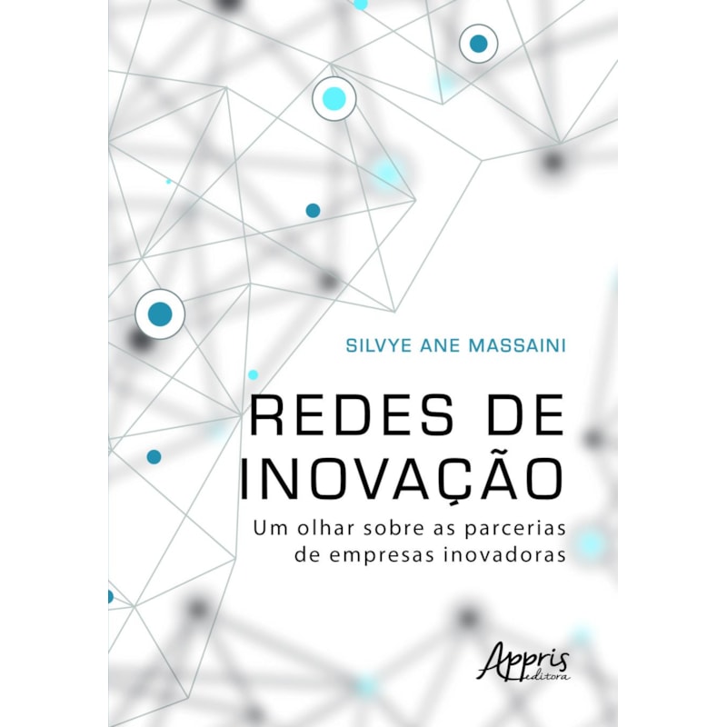 REDES DE INOVAÇÃO: UM OLHAR SOBRE AS PARCERIAS DE EMPRESAS INOVADORAS