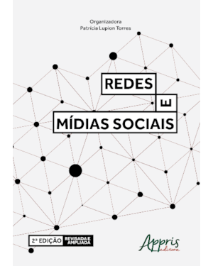 REDES E MÍDIAS SOCIAIS - 2ª EDIÇÃO REVISADA E AMPLIADA