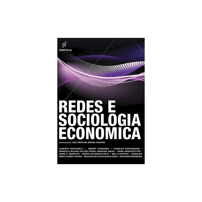 REDES E SOCIOLOGIA ECONÔMICA