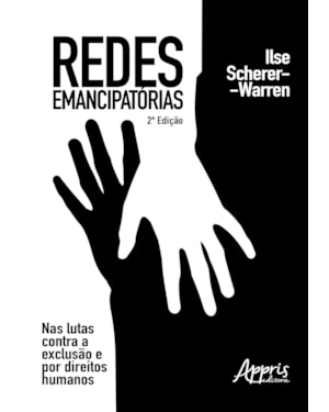 REDES EMANCIPATÓRIAS: NAS LUTAS CONTRA A EXCLUSÃO E POR DIREITOS HUMANOS