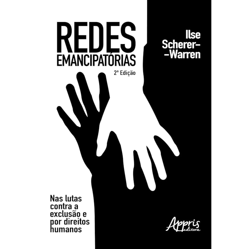REDES EMANCIPATÓRIAS: NAS LUTAS CONTRA A EXCLUSÃO E POR DIREITOS HUMANOS