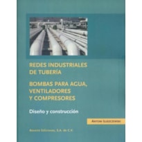 Redes industriales de tubería-bombas para agua, ventiladores y compresores