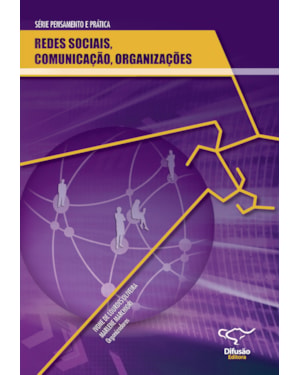 REDES SOCIAIS, COMUNICAÇÃO E ORGANIZAÇÃO