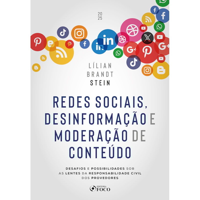 REDES SOCIAIS, DESINFORMAÇÃO E MODERAÇÃO DE CONTEÚDO - 1ª ED - 2025