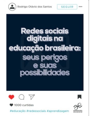 REDES SOCIAIS DIGITAIS NA EDUCAÇÃO BRASILEIRA: SEUS PERIGOS E SUAS POSSIBILIDADES