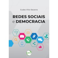 REDES SOCIAIS E DEMOCRACIA