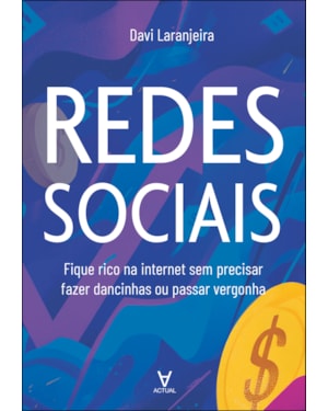 Redes sociais: fique rico na internet sem precisar fazer dancinha ou passar vergonha