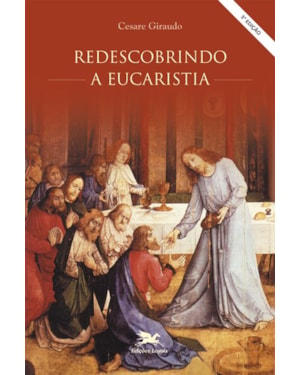 REDESCOBRINDO A EUCARISTIA