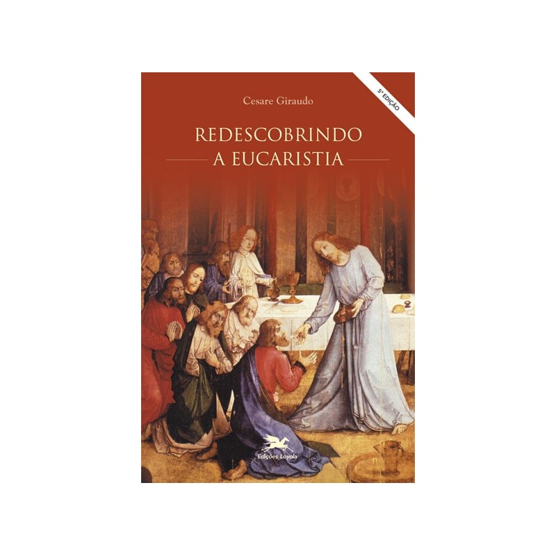 REDESCOBRINDO A EUCARISTIA