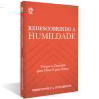 REDESCOBRINDO A HUMILDADE (CPAD) REDESCOBRINDO A HUMILDADE (CPAD)