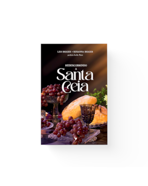 Redescobrindo a santa ceia