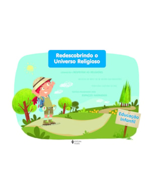 REDESCOBRINDO O UNIVERSO RELIGIOSO EDUCAÇÃO INFANTIL - ESTUDANTE - VOLUME ÚNICO