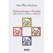 REDESENHANDO O DESENHO: EDUCADORES, POLÍTICA E HISTÓRIA