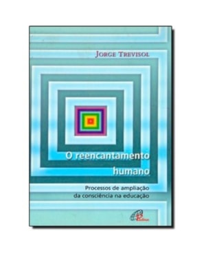 REENCANTAMENTO HUMANO, O - 1