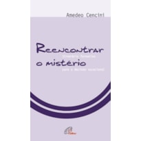 REENCONTRAR O MISTÉRIO