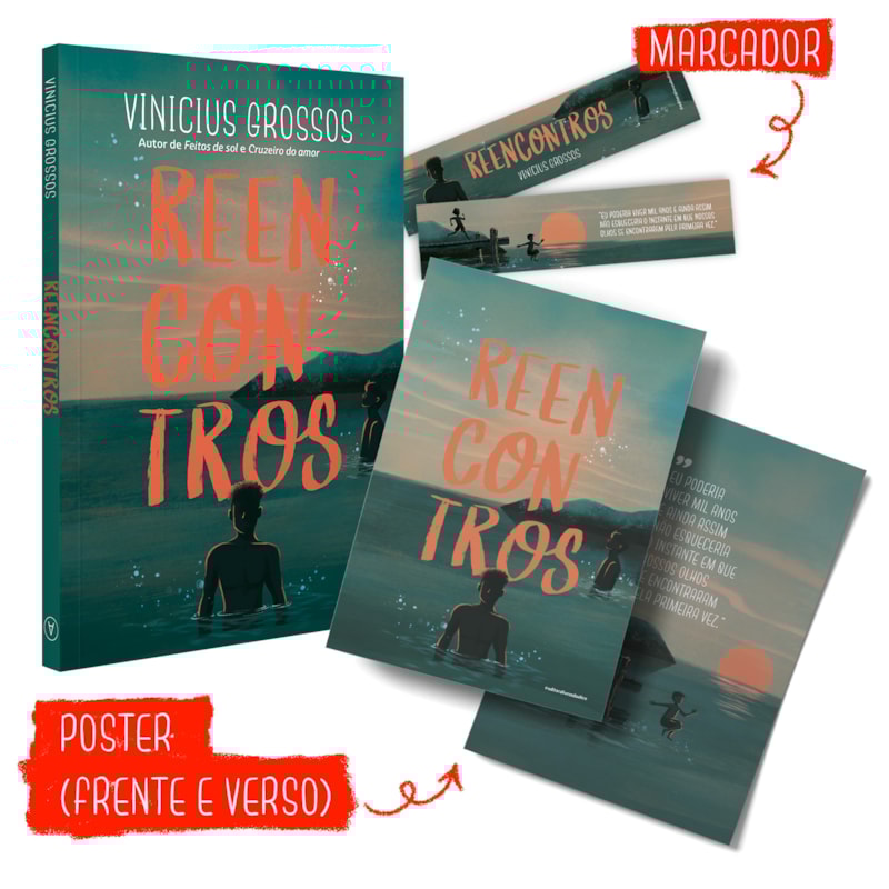 REENCONTROS: UM LIVRO SOBRE OS SONHOS QUE DEIXAMOS PELO CAMINHO, MAS NUNCA DEIXAM DE EXISTIR