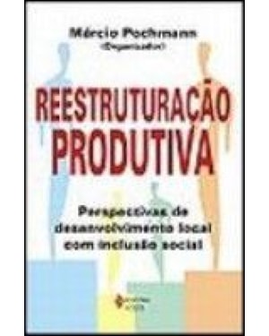 REESTRUTURACAO PRODUTIVA - DESENVOLUMEVIMENTO ...