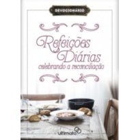 REFEIÇÕES DIÁRIAS - CELEBRANDO A RECONCILIAÇÃO