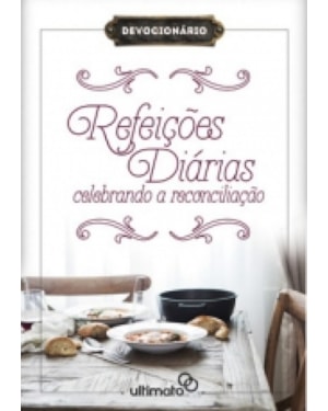 REFEIÇÕES DIÁRIAS - CELEBRANDO A RECONCILIAÇÃO