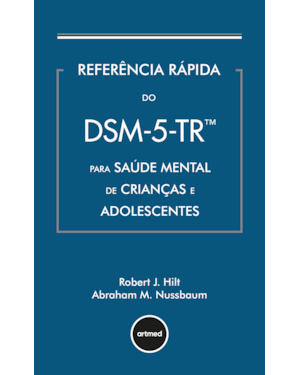 REFERÊNCIA RÁPIDA DO DSM-5-TR PARA SAÚDE MENTAL DE CRIANÇAS E ADOLESCENTES