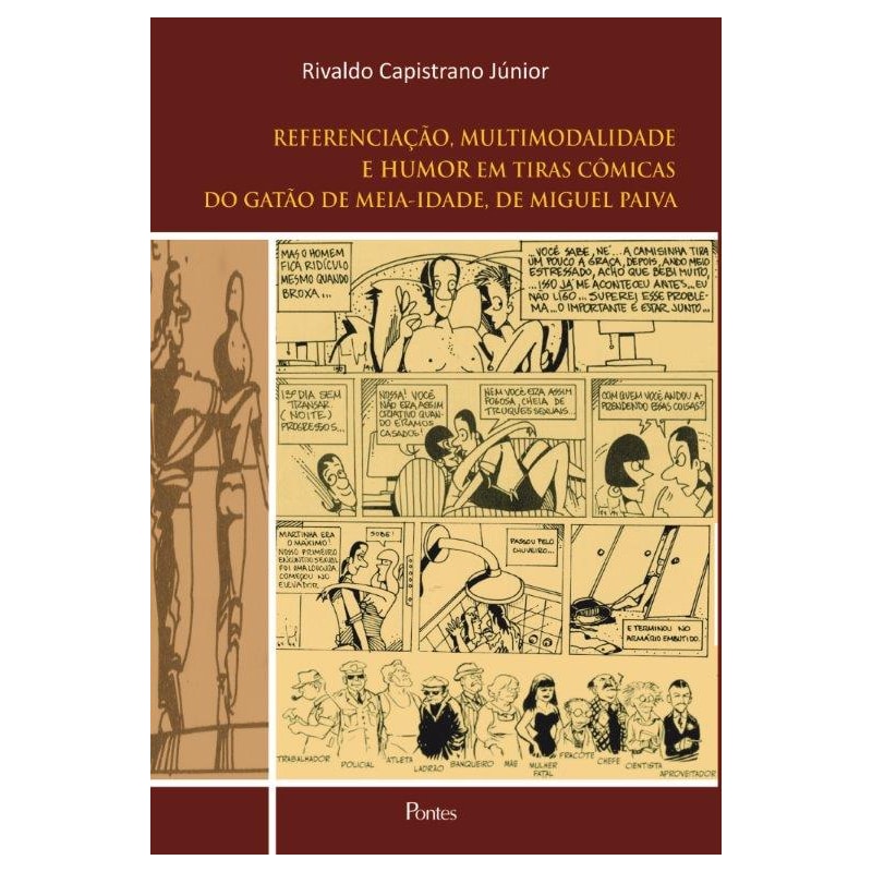 REFERENCIAÇÃOM MULTIMODALIDADE E HUMOR EM TIRAS CÔMICAS DO GATÃO DE MEIA-IDADE, DE MIGUEL PAIVA