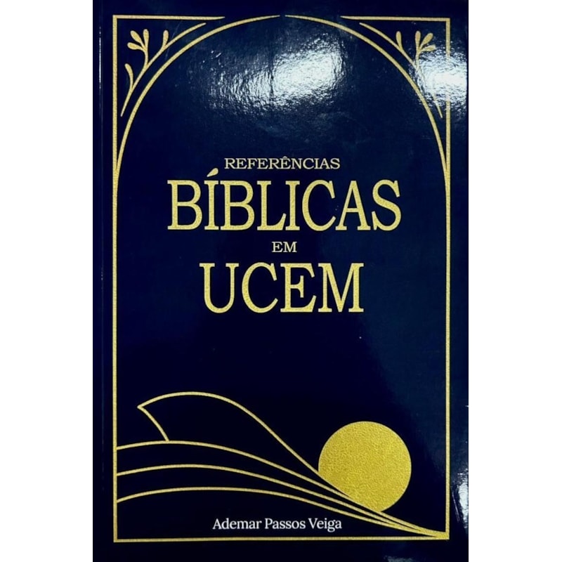 REFERÊNCIAS BÍBLICAS EM UCEM