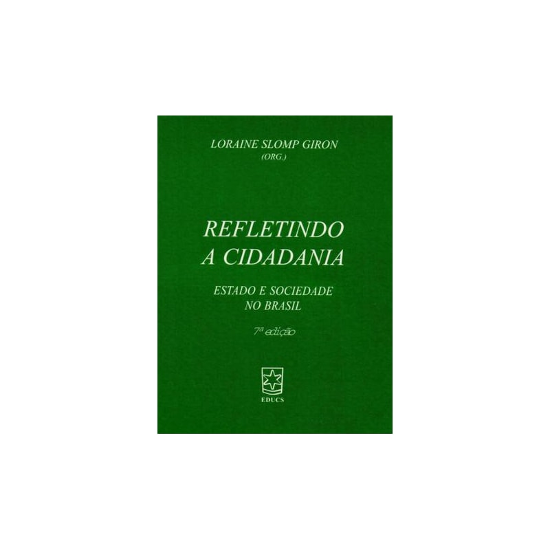 REFLETINDO A CIDADANIA: ESTADO E SOCIEDADE NO BRASIL