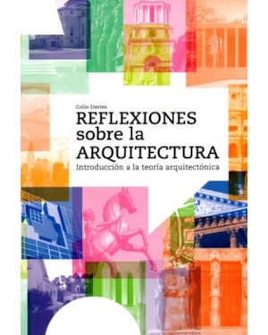 Reflexiones sobre la arquitectura-introducción a la teoría arquitectónica