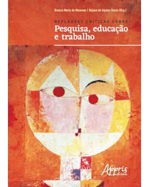 REFLEXÕES CRÍTICAS SOBRE PESQUISA, EDUCAÇÃO E TRABALHO