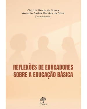 REFLEXÕES DE EDUCADORES SOBRE A EDUCAÇÃO BÁSICA