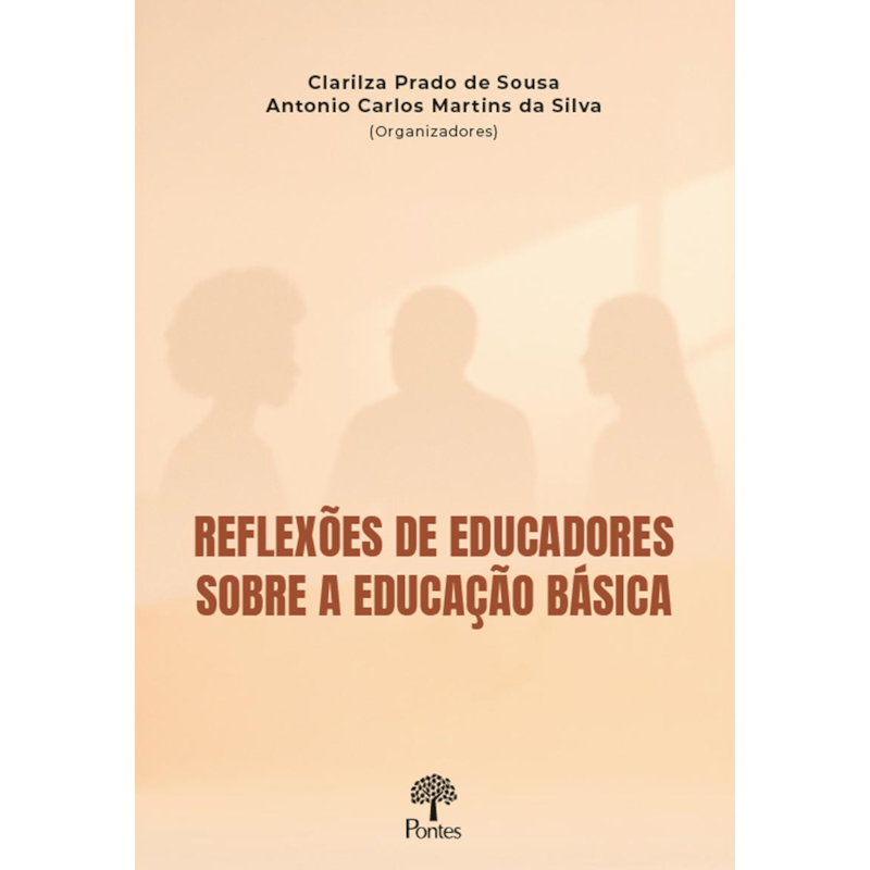 REFLEXÕES DE EDUCADORES SOBRE A EDUCAÇÃO BÁSICA