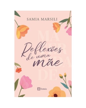 Reflexões de uma mãe